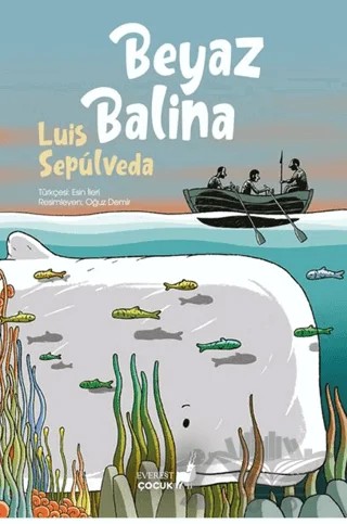 Beyaz Balina – Luis Sepulveda – Everest Çocuk kitap kapağı