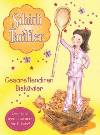 Sihirli Tarifler 4 : Cesaretlendiren Bisküviler – Kolektif – Doğan Egmont Yayıncılık kitap kapağı