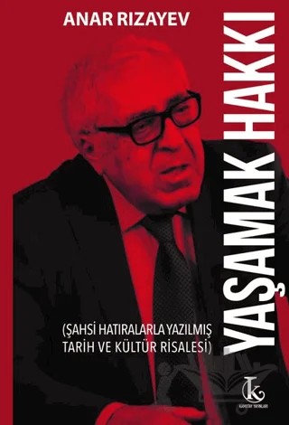 Yaşamak Hakkı – Anar Rızayev – Kamutay Yayınları kitap kapağı