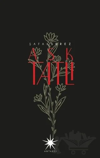 Aşk Tatlı – Şafak Serez – Antares Yayınları kitap kapağı