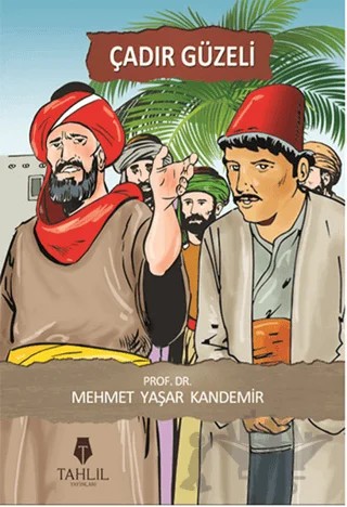 Çadır Güzeli – Mehmet Yaşar Kandemir – Tahlil Yayınları kitap kapağı