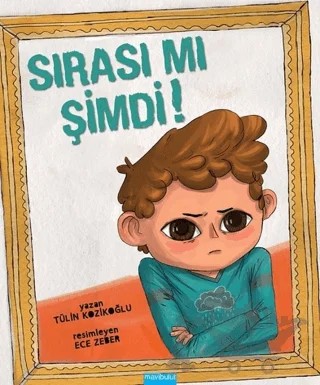 Sırası mı Şimdi! – Tülin Kozikoğlu – Mavibulut Yayınları kitap kapağı