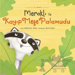Meraklı ile Kayıp Meşe Palamudu – Katherine Stano – Doğan Egmont Yayıncılık kitap kapağı