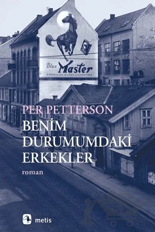Benim Durumumdaki Erkekler – Per Petterson – Metis Yayınları kitap kapağı