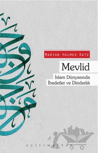 Mevlid – Marion Holmes Katz – Açılım Kitap kitap kapağı