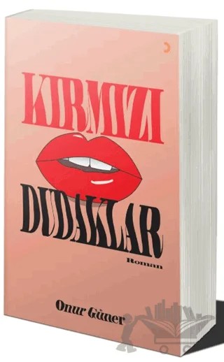 Kırmızı Dudaklar – Onur Güner – Cinius Yayınları kitap kapağı