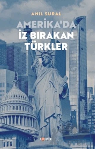 Amerika'da İz Bırakan Türkler – Anıl Sural – Kopernik Kitap kitap kapağı