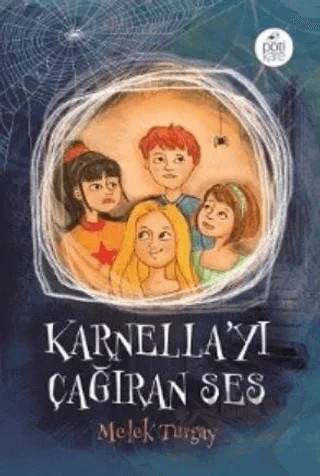 Karnella'yı Çağıran Ses – Melek Turgay – Pötikare Yayıncılık kitap kapağı