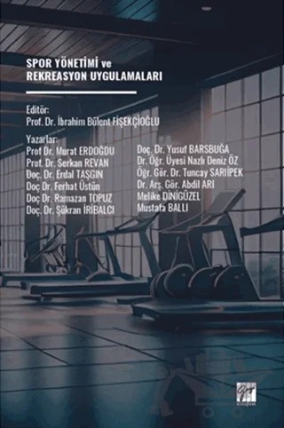 Spor Yönetimi ve Rekreasyon Uygulamaları – Kolektif – Gazi Kitabevi kitap kapağı