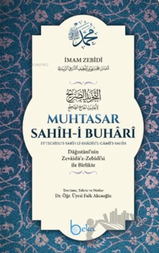 Muhtasar Sahihi Buhari – İmam Zeynuddin Ahmed İbn Abdullatif ez.Zebidi – Beka Yayınları kitap kapağı
