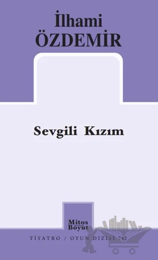 Sevgili Kızım – İlhami Özdemir – Mitos Boyut Yayınları kitap kapağı