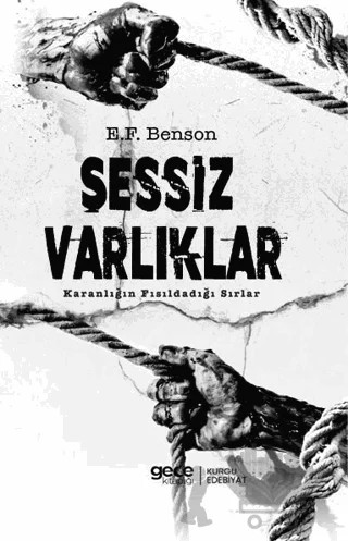Sessiz Varlıklar – E. F. Benson – Gece Kitaplığı kitap kapağı