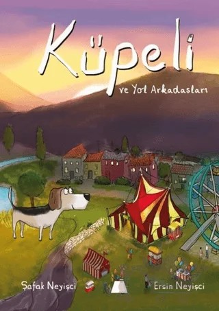Küpeli ve Yol Arkadaşları – Şafak Neyişci – Kumdan Kale kitap kapağı