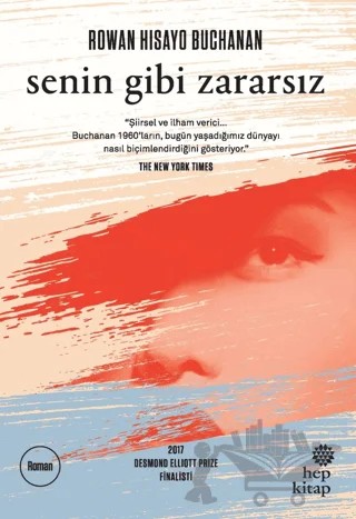 Senin Gibi Zararsız – Rowan Hisayo Buchanan – Hep Kitap kitap kapağı