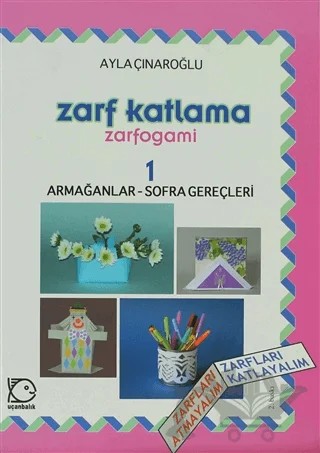 Zarf Katlama Zarfogami :1 – Ayla Çınaroğlu – Uçanbalık Yayıncılık kitap kapağı
