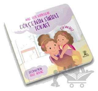 Gökçe’nin Sihirli Tokası – Ayşe Gök Baykuşak – Bilgi Ağacı Yayınları kitap kapağı