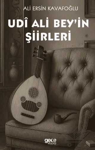 Udi Alibey'in Şiirleri – Ali Ersin Kavafoğlu – Gece Kitaplığı kitap kapağı