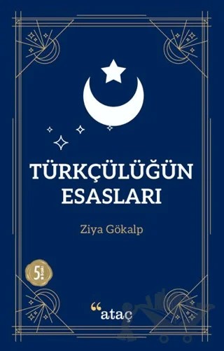 Türkçülüğün Esasları – Ziya Gökalp – Ataç Yayınları kitap kapağı