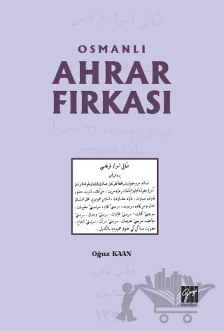 Osmanlı Ahrar Fırkası – Oğuz Kaan – Gazi Kitabevi kitap kapağı