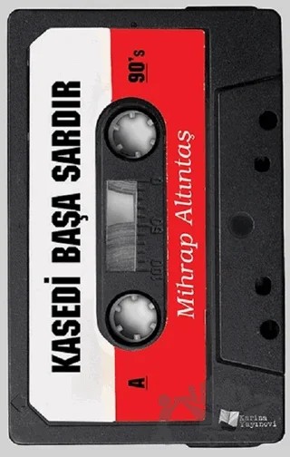 Kasedi Başa Sardır – Mihrap Altıntaş – Karina Yayınevi kitap kapağı