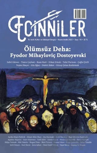 Ecinniler: İki Aylık Kültür ve Edebiyat Dergisi Sayı: 18 Ölümsüz Deha: Fyodor Mihayloviç Dostoyevski Kasım - Aralık 2022 – Sardes Yayınları kitap kapağı