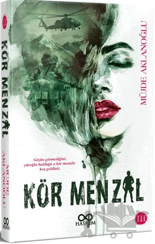 Kör Menzil – Müjde Aklanoğlu – Hasrem Yayınları kitap kapağı
