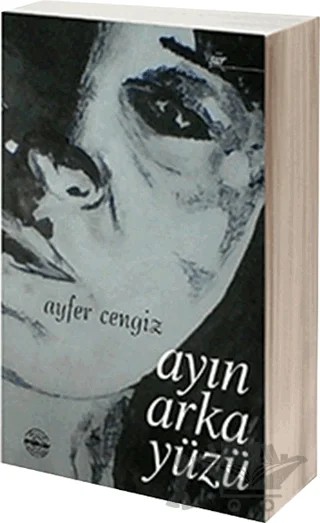 Ayın Arka Yüzü – Ayfer Cengiz – Mühür Kitaplığı kitap kapağı