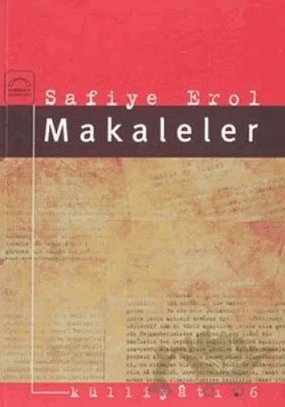 Makaleler – Safiye Erol – Kubbealtı Neşriyatı Yayıncılık kitap kapağı