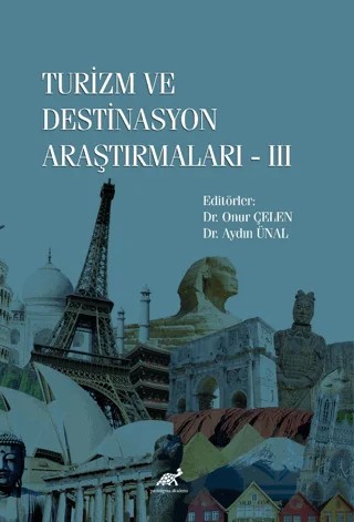 Turizm ve Destinasyon Araştırmaları-III – Kolektif – Paradigma Akademi Yayınları kitap kapağı
