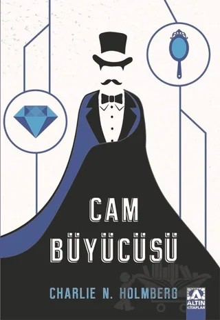 Cam Büyücüsü – Charlie N. Holmberg – Altın Kitaplar kitap kapağı