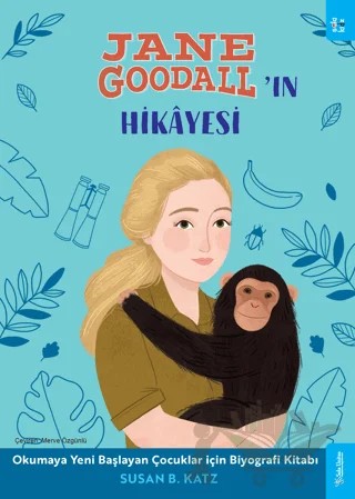 Jane Goodall'ın Hikayesi – Susan B. Katz – Sola Kidz kitap kapağı