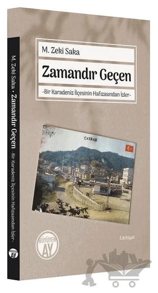Zamandır Geçen – M. Zeki Saka – Büyüyen Ay Yayınları kitap kapağı
