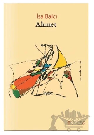 Ahmet – İsa Balcı – OKB56 kitap kapağı