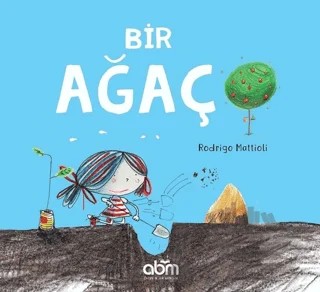 Bir Ağaç – Rodrigo Mattioli – Abm Yayınevi kitap kapağı