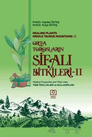 Orta Torosların Şifalı Bitkileri - 2 – Haydar Öztaş, Fulya Öztaş – Necmettin Erbakan Üniversitesi Yayınları kitap kapağı