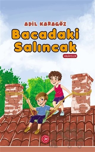Bacadaki Salıncak – Adil Karagöz – Anadolu Ay Yayınları kitap kapağı