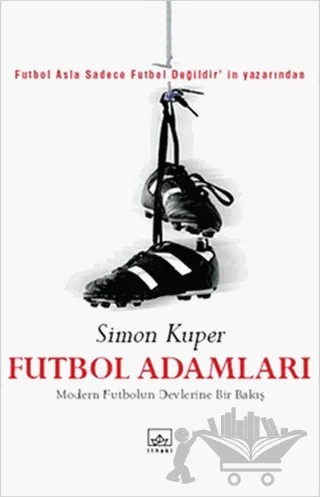 Futbol Adamları – Simon Kuper – İthaki Yayınları kitap kapağı