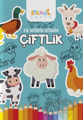 İlk Boyama Kitabım - Çiftlik – Kolektif – Staau Çocuk kitap kapağı
