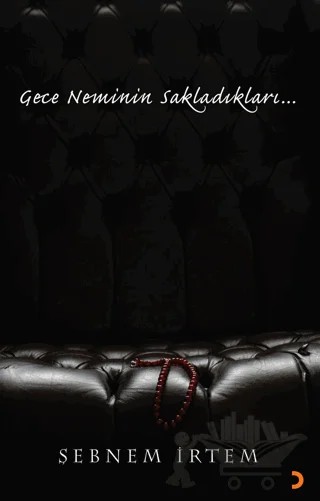 Gece Neminin Sakladıkları… – Şebnem İrtem – Cinius Yayınları kitap kapağı