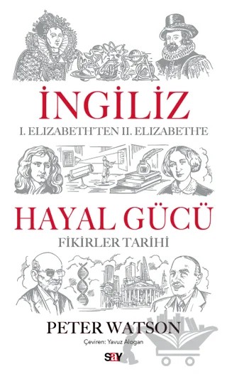 İngiliz Hayal Gücü – Peter Watson – Say Yayınları kitap kapağı
