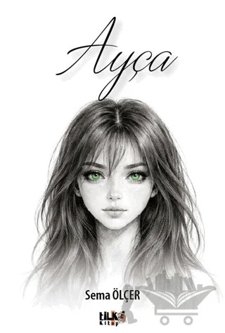 Ayça – Sema Ölçer – Tilki Kitap kitap kapağı