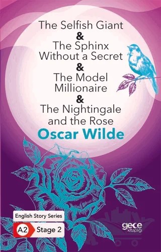 The Selﬁsh Giant - The Sphinx Without a Secret - The Model Millionaire – Oscar Wılde – Gece Kitaplığı kitap kapağı