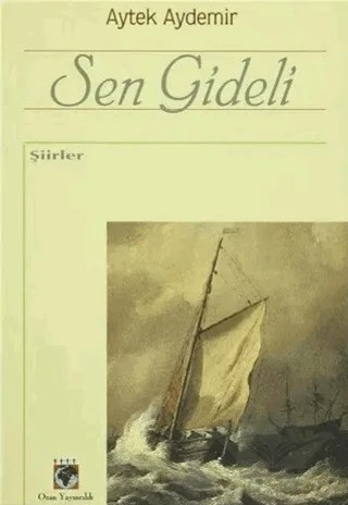 Sen Gideli – Aytek Aydemir – Ozan Yayıncılık kitap kapağı