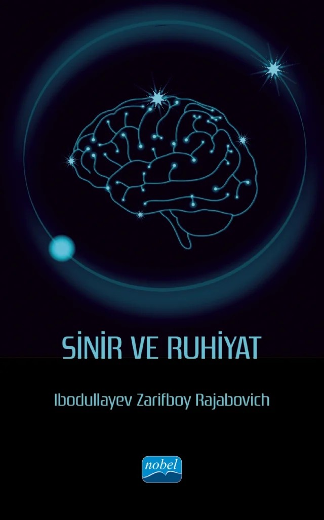 Sinir ve Ruhiyat – Ibodullayev Zarifboy Rajabovich – Nobel Akademik Yayıncılık kitap kapağı