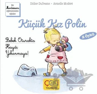 Küçük Kız Polin Bebek Oturakta - Haydi Yıkanmaya (2 Öykü) – Didier Dufresne – Çoki Yayınları kitap kapağı