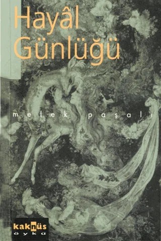 Hayal Günlüğü – Melek Paşalı – Kaknüs Yayınları kitap kapağı
