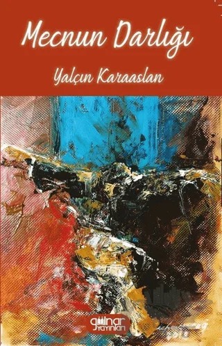 Mecnun Darlığı – Yalçın Karaaslan – Gülnar Yayınları kitap kapağı