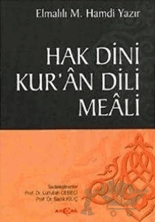 Hak Dini Kur’an Dili Meali – Elmalılı Muhammed Hamdi Yazır – Akçağ Yayınları kitap kapağı