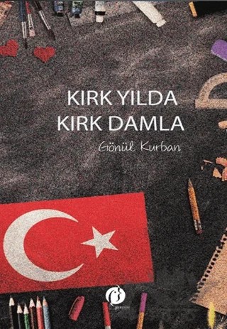 Kırk Yılda Kırk Damla – Gönül Kurban – Herdem Kitap kitap kapağı