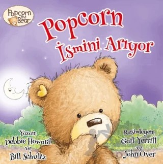 Popcorn İsmini Arıyor – Bill Schultz, Debbie Howard – Nesil Çocuk Yayınları kitap kapağı